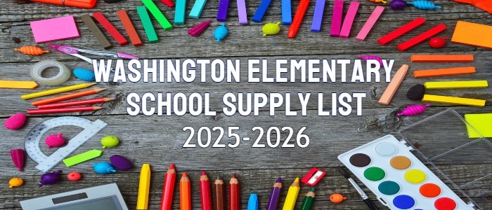  Washington Elementary School Supply List 2025-2026