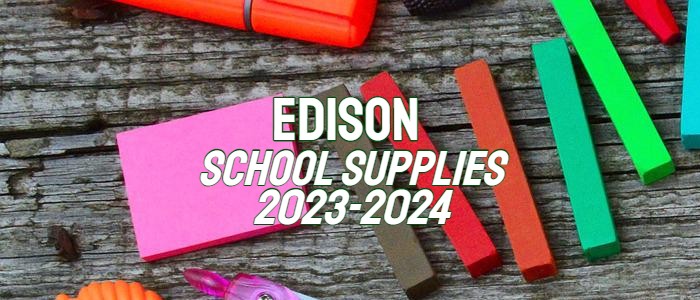  Edison 2023-2024 School Supplies