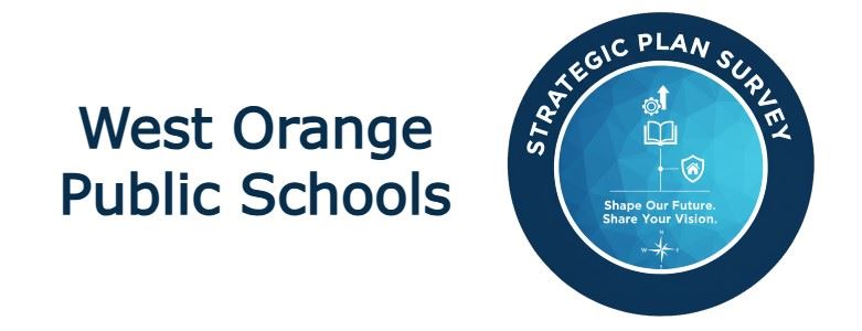  West Orange Public Schools - Strategic Plan Survey